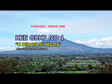 KEE GBKP No. 1 - O DIBATA SI MULIA (Karaoke / Minus One)