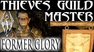 Skyrim: Thieves Guild 12 - Become the Guild Master (Under New Management quest)