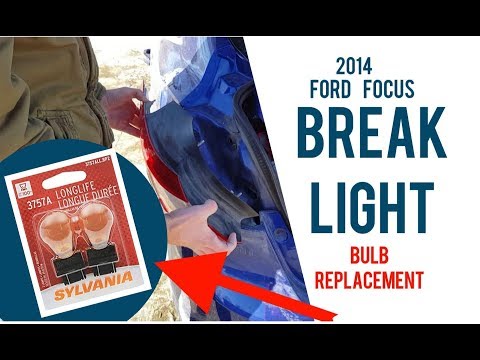 Ford Focus 2014 Rear Break Light Replacement BULB FAILURE FAULT MESSAGE