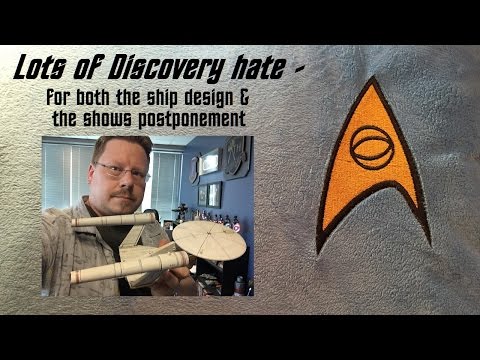 Lots of Hate for Discovery - both the postponement and the ship