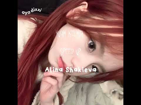 𝐀𝐥𝐢𝐧𝐚 𝐒𝐡𝐚𝐤𝐢𝐞𝐯𝐚~𝐔𝐲𝐪𝐢𝐦 𝐤𝐞𝐥𝐦𝐢𝐝𝐢 ~(𝐬𝐩𝐞𝐞𝐝 𝐮𝐩)