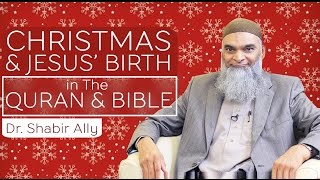 Video: Jesus' Birth in the Quran and Bible - Shabir Ally