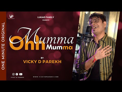 Mumma Ohh Pyaari Maa | One Minute Original | Mother Special | Vicky D Parekh | Latest Mother’s Day