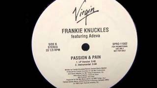 Frankie Knuckles feat. Adeva - Passion And Pain [Instrumental] (1995)