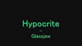 Glassjaw-Hypocrite