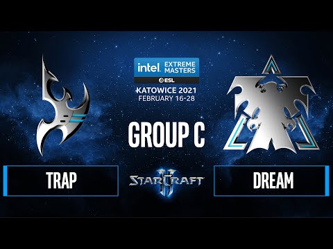 SC2 - Trap vs. Dream - IEM Katowice 2021 - Group C