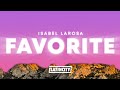 Isabel LaRosa – favorite (Lyrics)