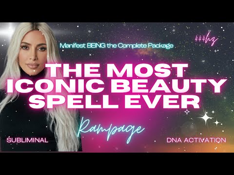 The Most ICONIC Beauty Spell Ever - Manifest BEING the Complete Package (Rampage)