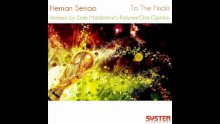Hernan Serrao - To The Finals (One Opinion Remix)