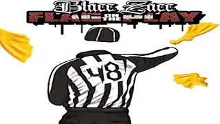 Blacc Zacc - Flag On The Play