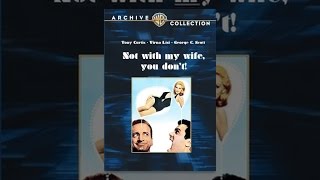 Not with My Wife You Don't (1966)