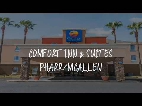Comfort Inn & Suites Pharr/McAllen Review - Pharr , United States of America