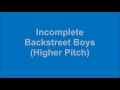 Incomplete Backstreet Boys Higher Pitch