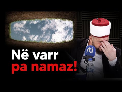 Sa e rëndë është të hyjë njeriu në varr pa namaz! - Dr. Shefqet Krasniqi