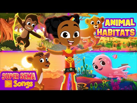 🦁 ANIMAL HABITATS song with Super Sema 🎶  Educational Kids Songs