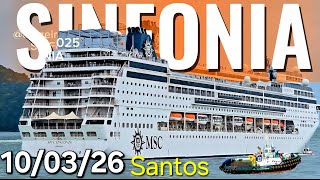MSC SINFONIA  cruzeiro  10/03/26  navio Santos ship #buzios @cruzeiros2025  #cruise  saindo