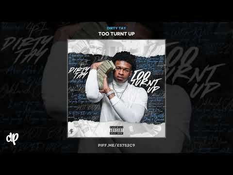 Dirty Tay - Way 2 Playa Feat Coldhearted Savage [Too Turnt Up]