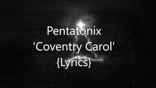 Pentatonix &#39;Coventry Carol&#39; {lyrics}