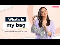 What’s in my bag with Akansha Ranjan Kapoor | Fashion | Beauty | Pinkvilla | Akansha Ranjan Kapoor