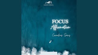 Download lagu FOCUS AFFIRMATION 6 mp3