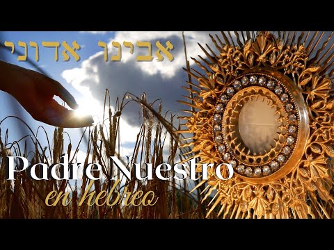 The Lord's Prayer sung in Hebrew