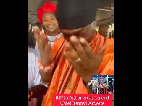 RIP to Agbor great Legend, Chief Ifeanyi Uwaya Akwete May his gentle soul rest in perfect peace Amen