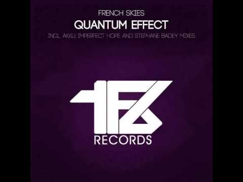 French Skies - Quantum Effect (Stephane Badey remix)