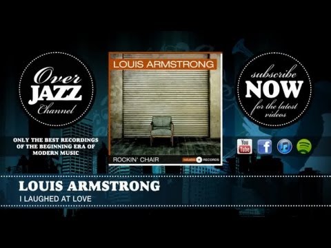 Louis Armstrong - I Laughed At Love (1951)
