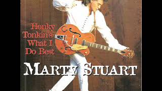 Marty Stuart ~ I&#39;ll Be There For You
