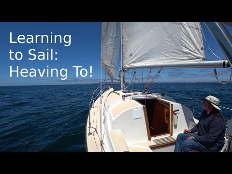Learning to Sail: How to Heave to