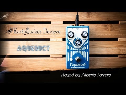EarthQuaker Devices AQUEDUCT - Demo by Alberto Barrero