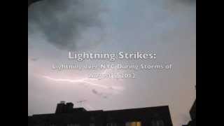 preview picture of video 'Amazing Weather: Lightning Bolt Strikes over New York City 8/5/2012'
