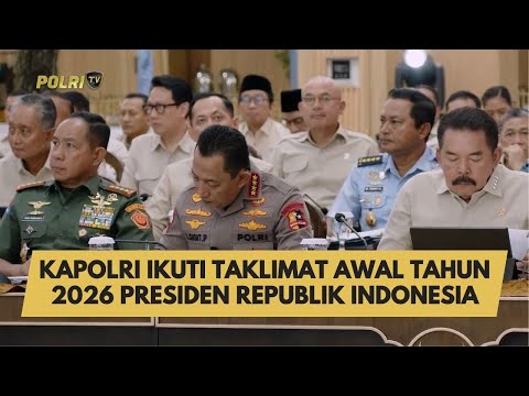 KAPOLRI IKUTI TAKLIMAT AWAL TAHUN 2026 PRESIDEN REPUBLIK INDONESIA