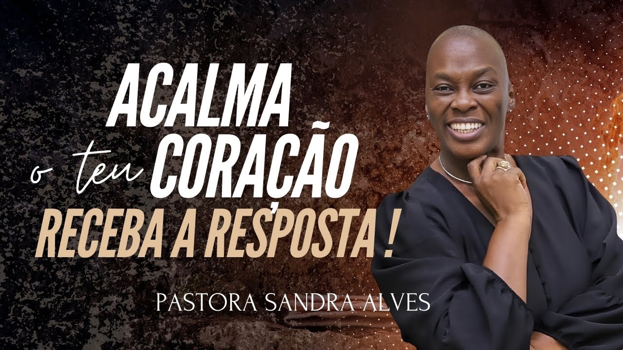 Você orou pedindo uma RESPOSTA de DEUS, ESCUTE ESSA PALAVRA ! ｜ Pastora Sandra Alves