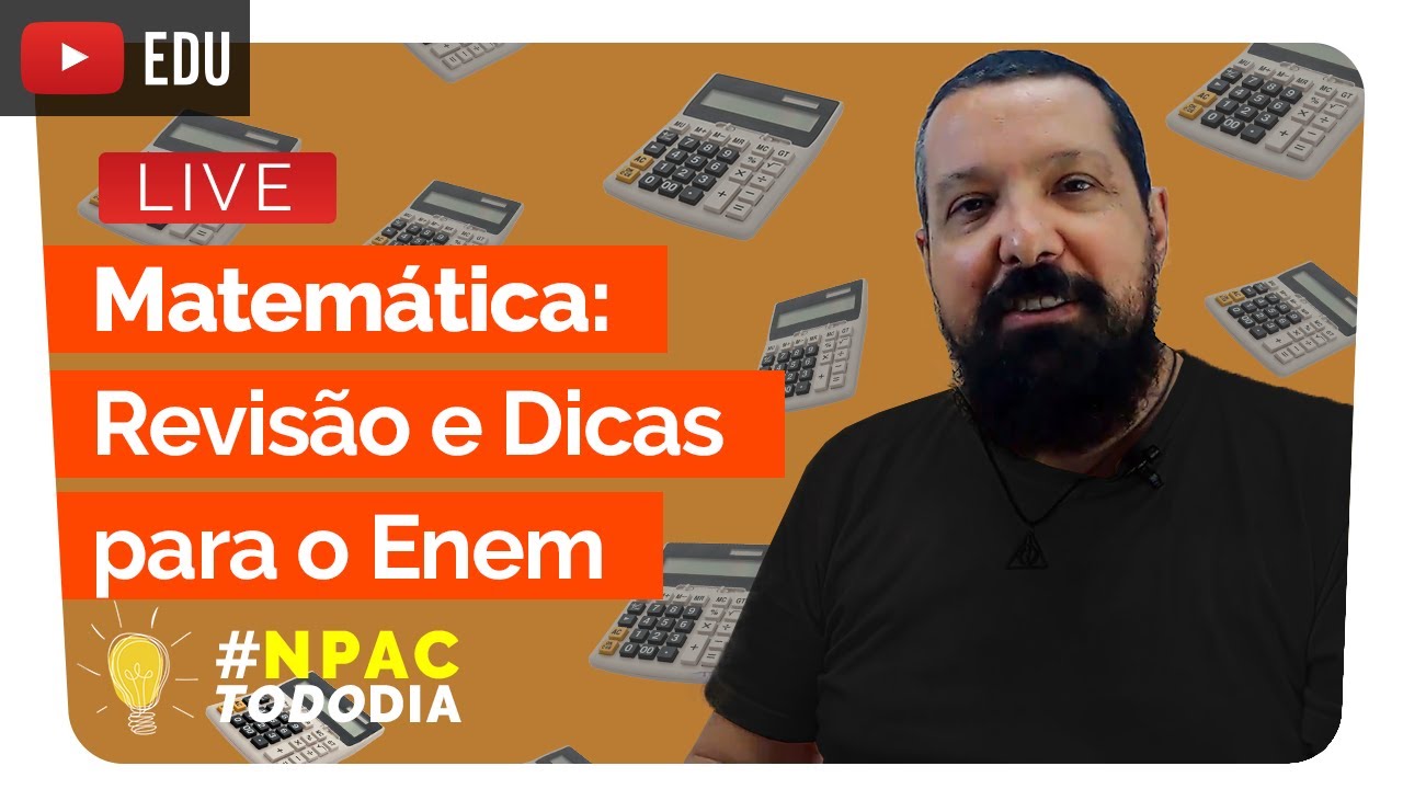 Revisão e Dicas de Matemática para o Enem 2021 | prof. Maximvs | NPAC Todo Dia