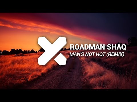 Roadman Shaq - Man's Not Hot (Stiekz Remix)