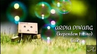 Download lagu Kependem tresno (lirik lagu) • Ardia diwang mp3