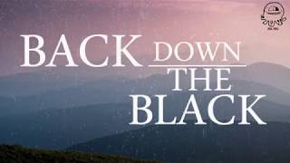Back Down The Black - Boy &amp; Bear | Lyric video