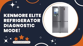 Kenmore Elite Refrigerator Diagnostic Mode 2022