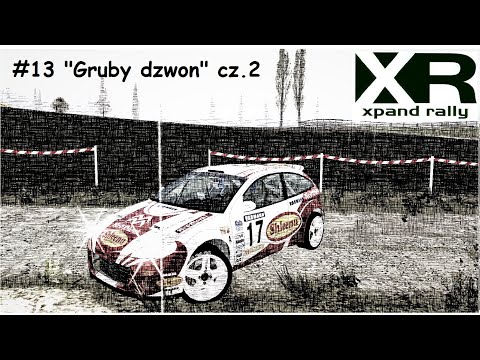 Xpand Rally - #13 "Gruby dzwon" cz.2