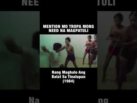 Mention mo tropa mong 'di pa tuli Nang Maghalo Ang Balat Sa Tinalupan Cinemaone
