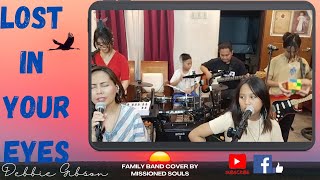 Download lagu Lost In Your Eyes by Debbie Gibson | MISSIONED SOULS - a family band cover mp3 Download lagu Lost In Your Eyes by Debbie Gibson | MISSIONED SOULS - a family band cover mp3