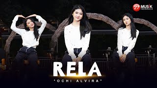 Download lagu Ochi Alvira - Rela -   mp3
