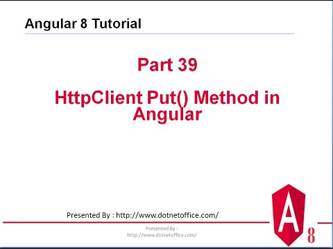 Part 39 Httpclient Put Method In Angular Angular 8 Tutorials