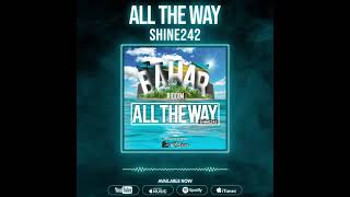 All The Way (Bahar Riddim) Music Video