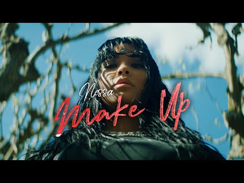 NESSA - MAKE UP (PROD. BY ADRIAN LOUIS, DÜKE & CHEKAA)