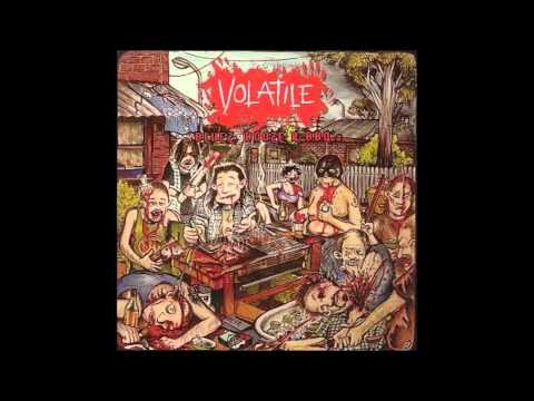 Volatile - starvin me neck out