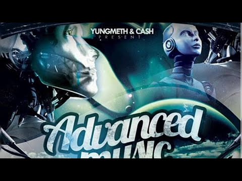 Yung Meth & Cash - Advanced Music [FULL MIXTAPE] Cashtastic, Youngsta (Cream Cartel)