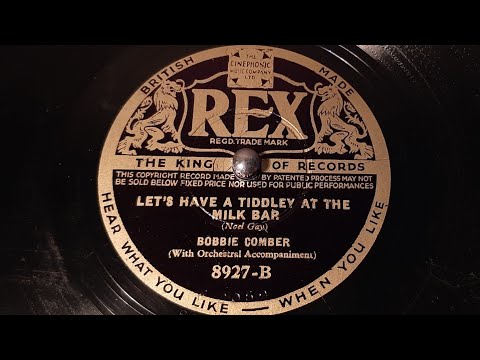 Bobbie Comber - Let's Have A Tiddley At The Milk Bar - 78 rpm - REX 8927