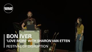 Bon Iver &amp; Sharon Van Etten - Love More - Boiler Room x David Lynch&#39;s Festival of Disruption